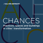CHANCES Practices, spaces and buildings in cities’ transformation