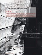 A.A.A. Adeguamento, adattabilità, architettura: teorie e metodi per la riqualificazione architettonica, energetica ed ambientale del patrimonio edilizio esistente (2013)